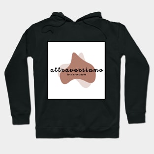 attraversiamo Hoodie